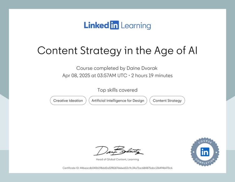 LinkedIn Learning certificate for Daine Dvorak completing 'Content Strategy in the Age of AI' covering Creative Ideation, Artificial Intelligence for Design, and Content Strategy.