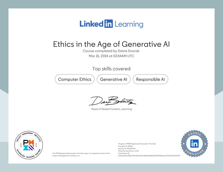 LinkedIn Learning certificate for Daine Dvorak completing 'Ethics in the Age of Generative AI' covering Computer Ethics, Generative AI, and Responsible AI.