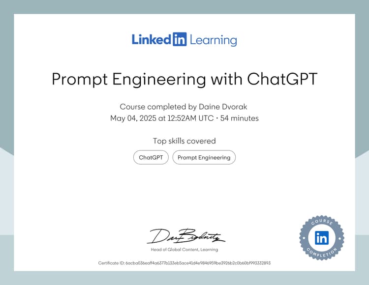 LinkedIn Learning certificate for Daine Dvorak completing 'Prompt Engineering with ChatGPT' covering ChatGPT and Prompt Engineering.