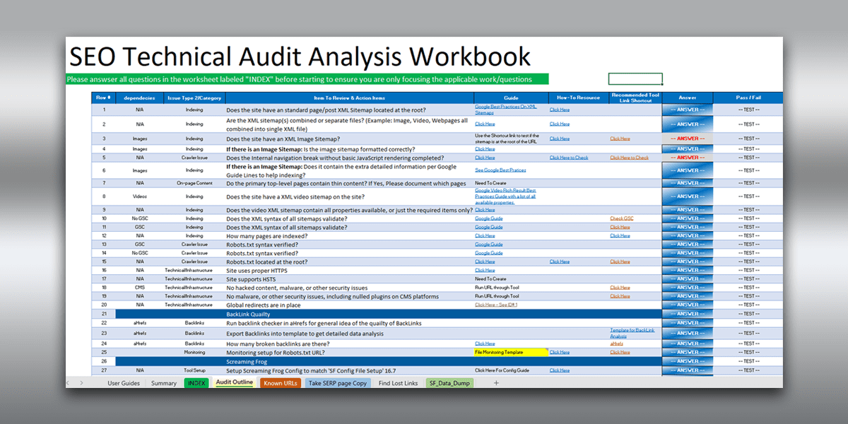 An open spreadsheet titled 'SEO Technical Audit Analysis Workbook' with multiple columns and rows filled with technical SEO checklist items. The top banner has instructions to first answer questions in the 'INDEX' tab. The checklist includes columns for 'Issue Type,' 'Category,' 'Item to Review & Action Items,' 'Guide,' 'How-To Resource,' 'Recommended Tool,' 'Answer,' and 'Pass/Fail.' Each row contains a different SEO element to be audited, such as XML sitemap existence, robots.txt verification, and backlink quality. Many rows have a 'Click Here' link for resources, and checkboxes for answers. The workbook has tabs at the bottom for 'User Guides,' 'Summary,' 'INDEX,' 'Audit Outline,' among others, suggesting a comprehensive approach to SEO technical auditing